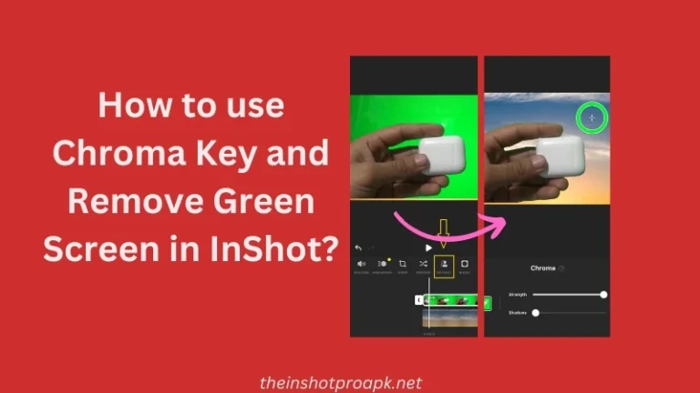 how to use chroma key in inshot