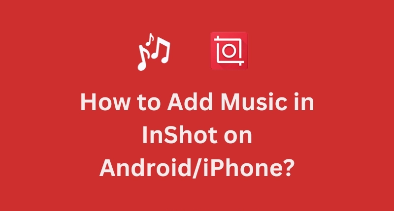 Add Music in inshot